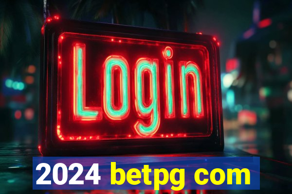 2024 betpg com